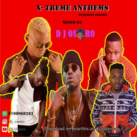 DJ OSORO-X-TREME ANTHEMS  OVERDOSE EDITION by Dj osoro