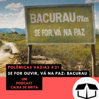 Polêmicas Vazias #21 - Bacurau by Caixa de Brita