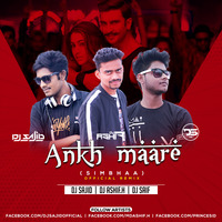 Aankh Mare (Shimbaa)- Official Remix- DJ Sajid x DJ Ashif.H x DJ Saif by DJ ASHIF.H