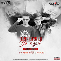 Teri Akhya Ka Yo Kajal Dutch Dance Remix Dj Ashif.H & Dj Sajid by DJ ASHIF.H