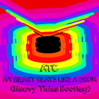 My Heart Beats Like  Drum (Heavy Tides Bootleg) by Heavy Tides