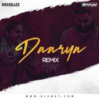 Daryaa - Manmarziyaan (Remix) - SNKY x MARSHLLEX by DJ SNKY