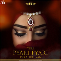 Pyari Pyari Do Ankhiyan (Remix) - Dj Vicky Bhilai by 36djs