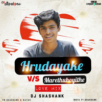 HRUDAYAKE HEDARIKE X MARETHOYTHE LOVE MIX DJ SHASHANK by KaRaVaLi DJ's Club