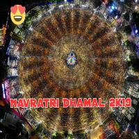 Navratri Dhamal 2k19 - DJ Bhavesh &amp; DJ Gaurav by DJ Gaurav