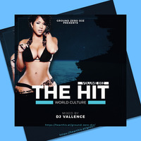 DJ VALLENCE - THE HIT VOL.2 by Ground Zero Djz