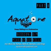 Aquatone Radio #019 Pt B (Mixed By Kay Killa) by Aquatone Radio