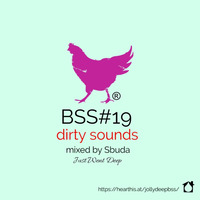 BSS#19 - dirty sounds mixed by Sbuda by Basement Secret Sessions®