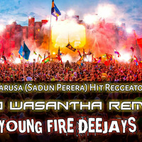 Wedi Warusa(Sandun Perera) Hit Reggeaton Remix Dj Wasantha YFD by à·€à·ƒà¶±à·Šà¶­ à¶»à·”à·€à¶±à·Š à¶šà·”à¶¸à·à¶»