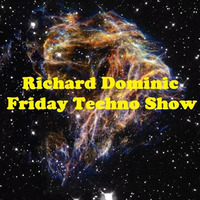 Friday Techno Show # 66 by Richard Dominic