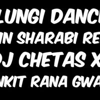 Lungi Dance (Main Sharabi Remix) (DJ Chetas x DJ Ankit Rana) by DJ Ankit Rana Official