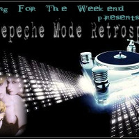 Something For The Weekend presents... The Depeche Mode Retrospect by Le Dor