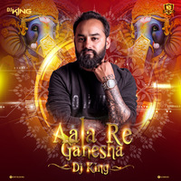 Aala Re Aala Ganesha Remix - DJ king by Djking Kirti