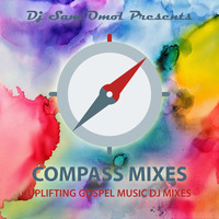 Compass Mix 24-MAY-2019 Set 2 by DJ Sam Omol