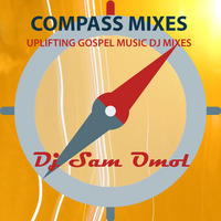 Compass Mix 26-JUN-2019 Set 1 by DJ Sam Omol