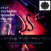 DEEP THERAPHY SESSIONS 005[GUESTMIX BY MSHANA DEEP] by Nkanyiso Mkhize
