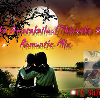 Mathaka Amathakailu Romance Mix-Dj Sahan Sp by Dj Sahan Sp