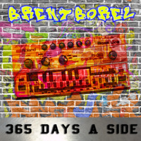 Brent Borel - 365 Days Side A by Brent Borel