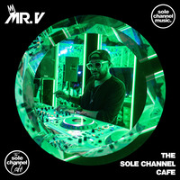 SCC441 - Mr. V Sole Channel Cafe Radio Show - Sept. 3rd 2019 - Hour 1 by The Sole Channel Cafe