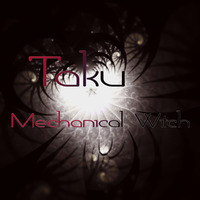 Mechanical Witch - Taku by Mechanical Witch