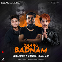 Daaru Badnnam - Remix - DJ Lesh India x DJ Swapster x DJ Stan by Music Holic Records