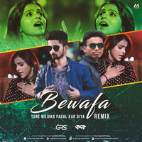 Bewafa Tune Mujhko Pagal Kar Diya - Dj GRS X Dj Jagy ( Remix ) by Music Holic Records