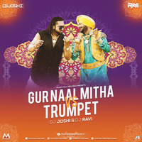 Gur Nalo Ishq Mitha vs Trumpet (Remix) - DJ JOSHI &amp; DJ Ravi by Music Holic Records