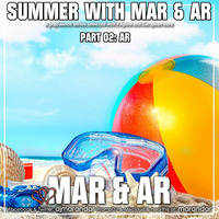 Summer with MAR&amp;AR part 02 by MAR & AR