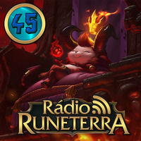 Radio Runeterra 45 - Arthur Lanches by Rádio Runeterra