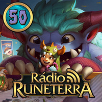 Radio Runeterra 50 - Amizades Virtuais by Rádio Runeterra