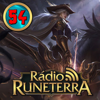 Radio Runeterra 54 - Profissão ADC by Rádio Runeterra