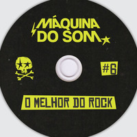 O Melhor do Rock #6 by Máquina do Som