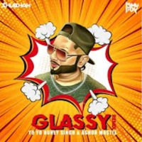 Glassy (Remix) | Dj Shubham X Vdj Ishu Boy | Yo Yo by Music History Records