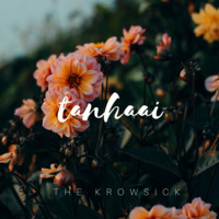 Krowsick - Tanhaai Feat. Nina Burmi by Krowsick