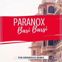 Paranox - Bari Barsi (Krowsick Remix) by Krowsick