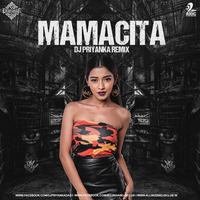 Mamacita (Remix) - DJ Priyanka by NONSTOP PROJECT