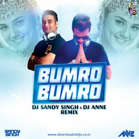 Bumbro Bumbro - DJ Anne X Dj Sandy Singh Remix by DJ Anne