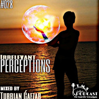 The Majestic Sensations #028 Irrelevant Perceptions mixed by Ćaezar by The Majestic Sensations Podcast