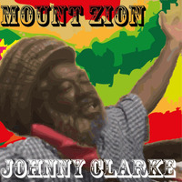 Johnny Clarke - Mount Zion by selekta bosso