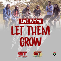 Live Wyya - Let Them Grow by selekta bosso