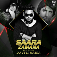 Saara Zamana (2019 Remix) - DJ Veer Hazra by AIDL Official™