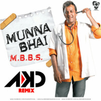 Munna Bhai MBBS (Remix) - DJ AKD by AIDL Official™
