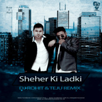 Sheher Ki Ladki - Khandaani Shafakhana (Remix) - DJ Rohit &amp; Teju by AIDL Official™
