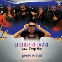 Sheher Ki Ladki (Desi Trap Mix) - Prem Mittal by AIDL Official™
