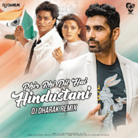 Phir Bhi Dil Hai Hindustani (Remix) - DJ Dharak by AIDL Official™