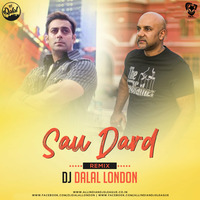 Sau Dard (Remix) - DJ Dalal London by AIDL Official™