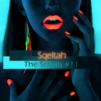 Sqeltah - The Scrolls #11 by Sqeltah