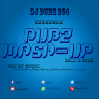 Dubz Mash-Up Vol 1 2019 vbr by Deejay Dubz254