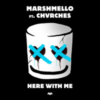 Marshmellow Ft. CHVRCHES - Here With Me (Dialated Eyez Remix) by Dialated Eyez
