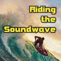 Riding The Soundwave 24 - Taking Chances by Chris Lyons DJ